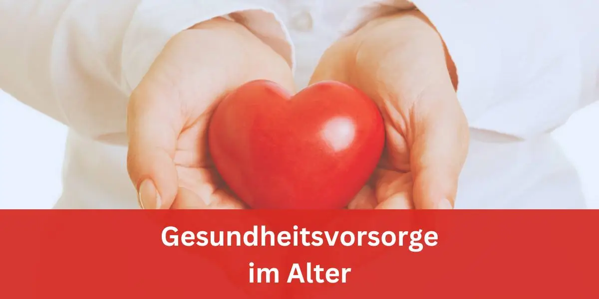 Gesundheitsvorsorge im Alter
