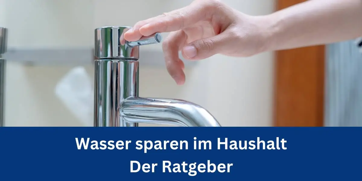 Wasser sparen im Haushalt